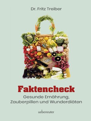 cover image of Faktencheck--Gesunde Ernährung, Zauberpillen und Wunderdiäten